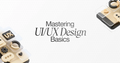 UI/UX Design Fundamentals: Figma to High-Fidelity Prototyping